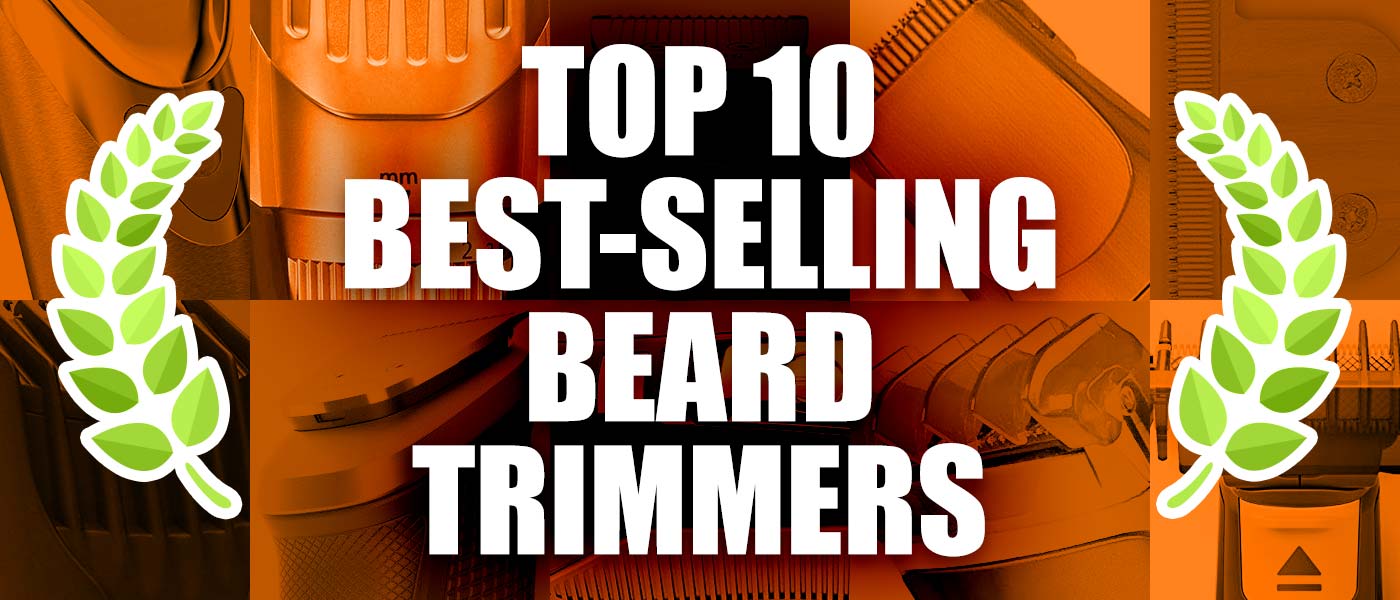 top 10 best beard trimmers